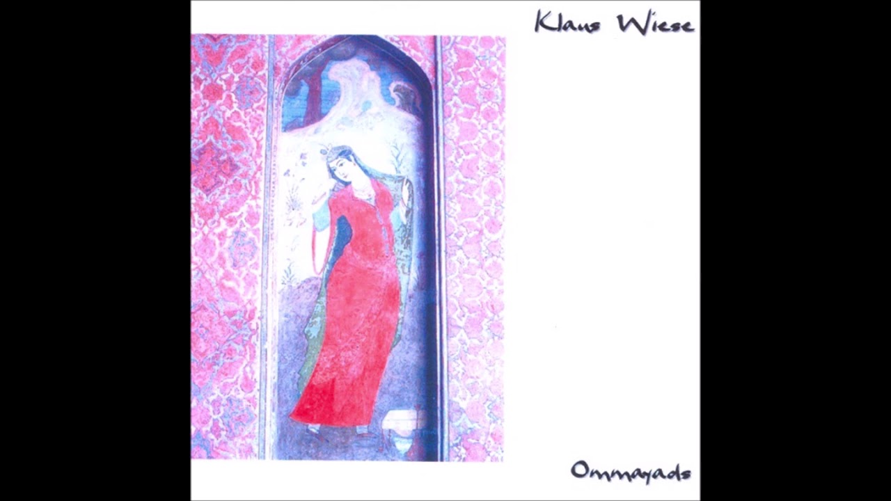 Klaus Wiese - Ommayads [Full Album]
