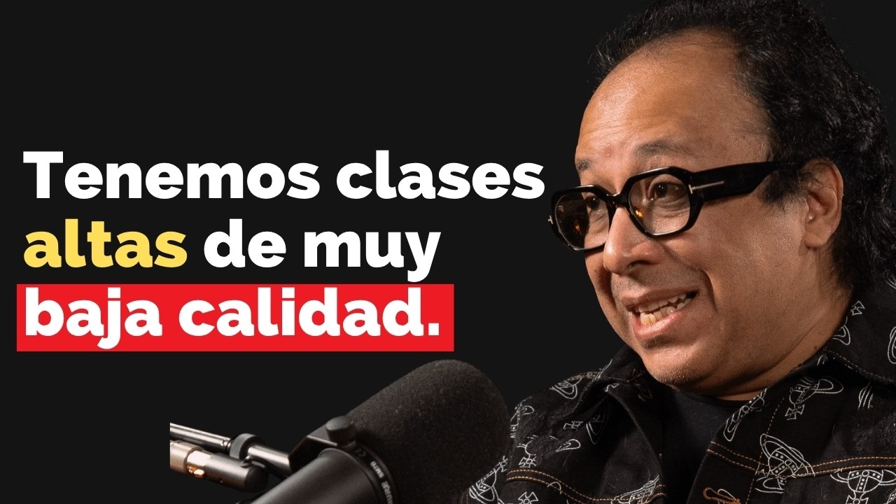 EN MÉXICO LAS ÉLITES SON DE BAJA CALIDAD - GUSTAVO PRADO