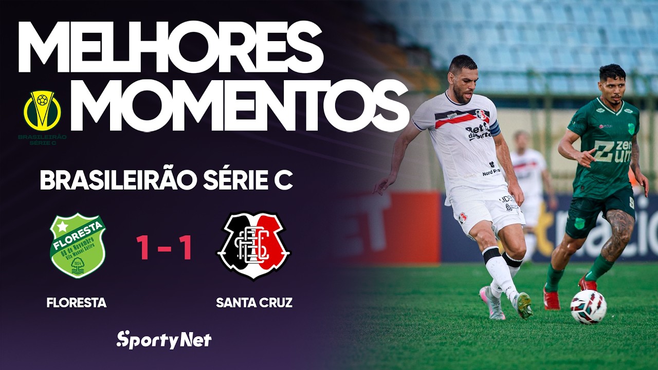 DUAS CABE&Ccedil;ADAS DE ALMANAQUE - Floresta 1x1 Santa Cruz - Melhores Momentos - S&eacute;rie C