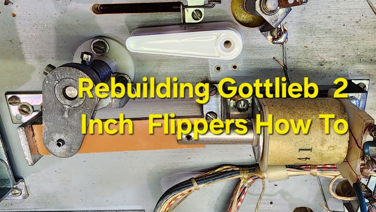 Flipper Rebuild Gottlieb 2 Inch Style.