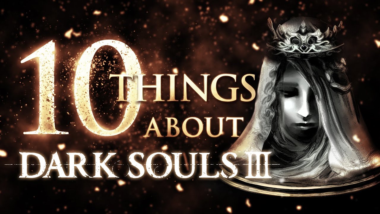 10 фактов о Dark Souls 3, которые вы не знали