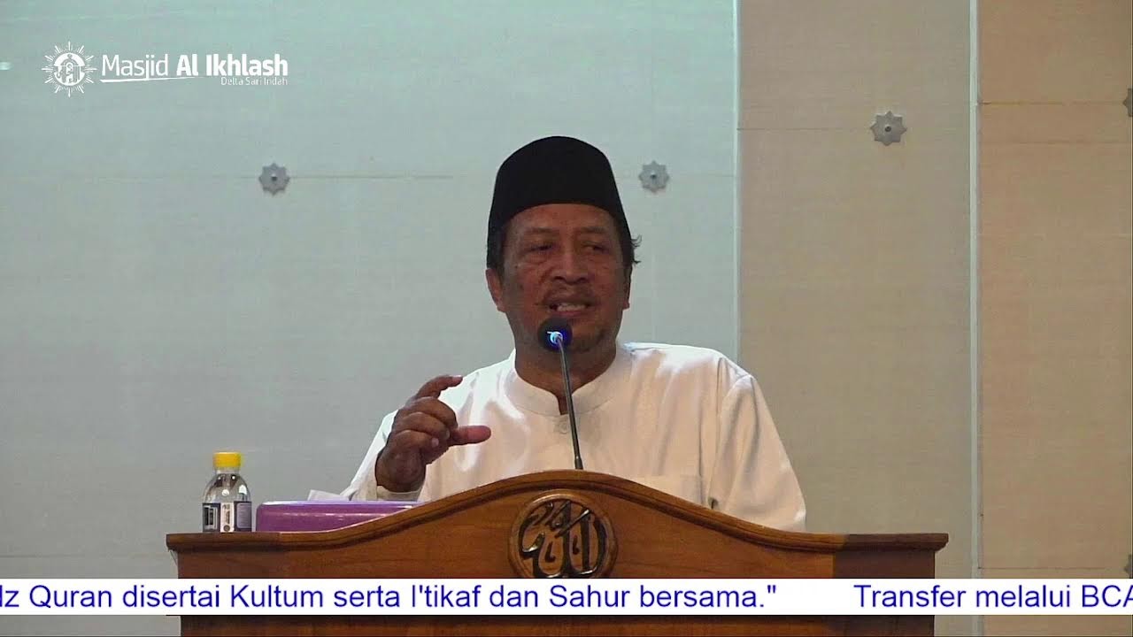 Ceramah Taraweh #28  - Ust. KH. Nurbani Yusuf, M.Si.