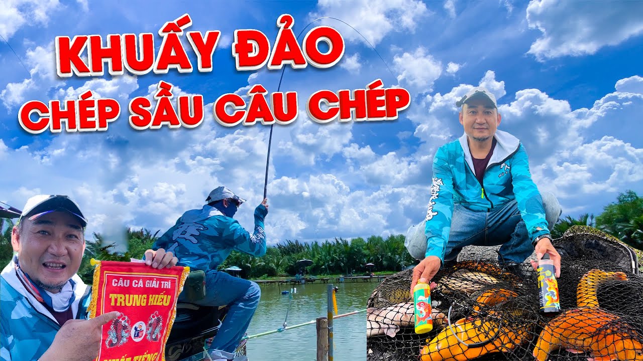 TINH MÙI CHÉP SẦU CÂU CÁ CHÉP BỂ - KHUẤY ĐẢO HỒ CÂU TRUNG HIẾU !