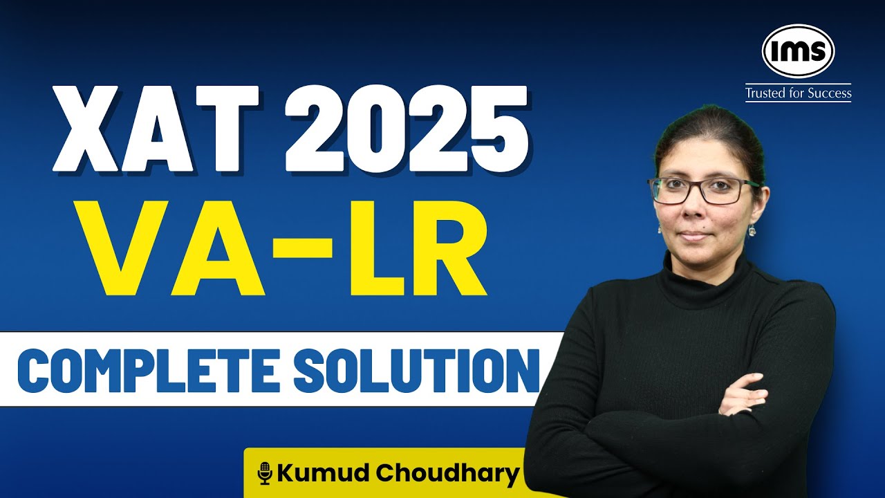 XAT 2025 VA & LR Solution | XAT 2025 Solved Paper | XAT 2025 Paper Solution | Kumud Choudhary