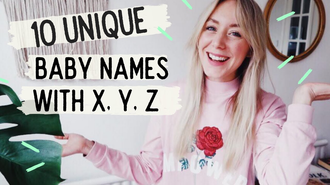 Unique Baby Names with X, Y or Z | SJ STRUM BABY NAMES
