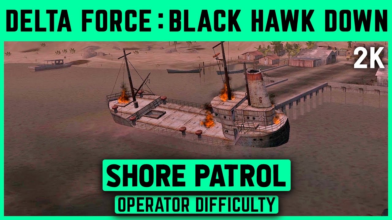 Delta Force: Black Hawk Down - Shore Patrol - Operator - 1440p