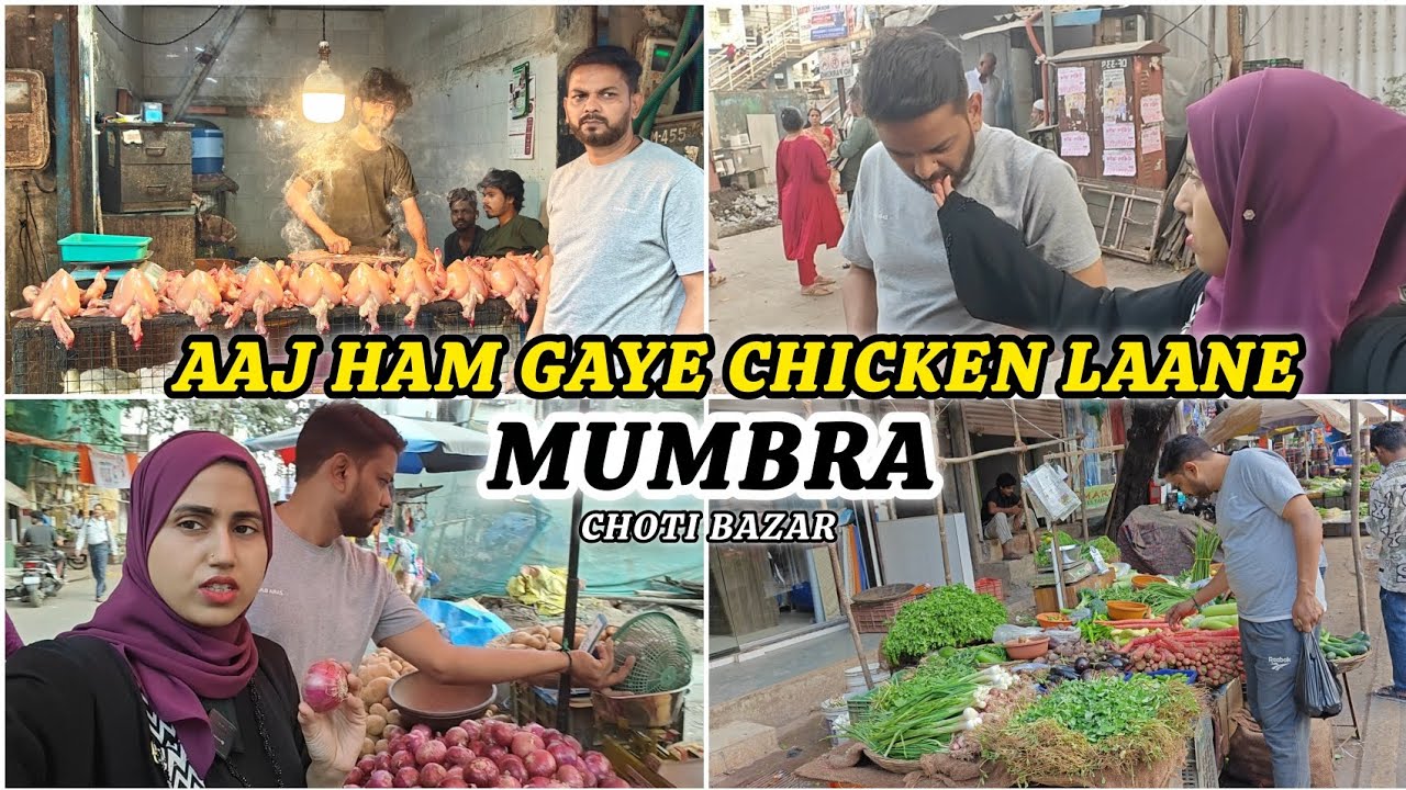 Aaj Ham Gaye Chicken Laane 🐔| Mumbra Station Choti Bazar | Nilofer sk lifestyle Vlog 