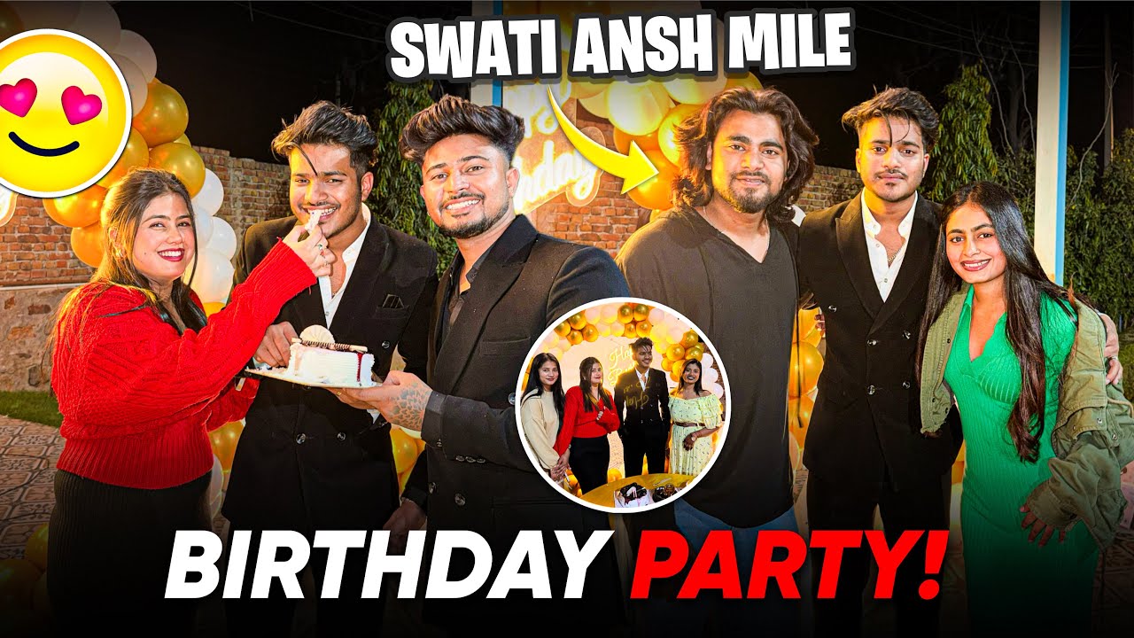 Birthday Party 🥳 | Swati Ansh Mile | Starboi Hero Bana ⭐🔥