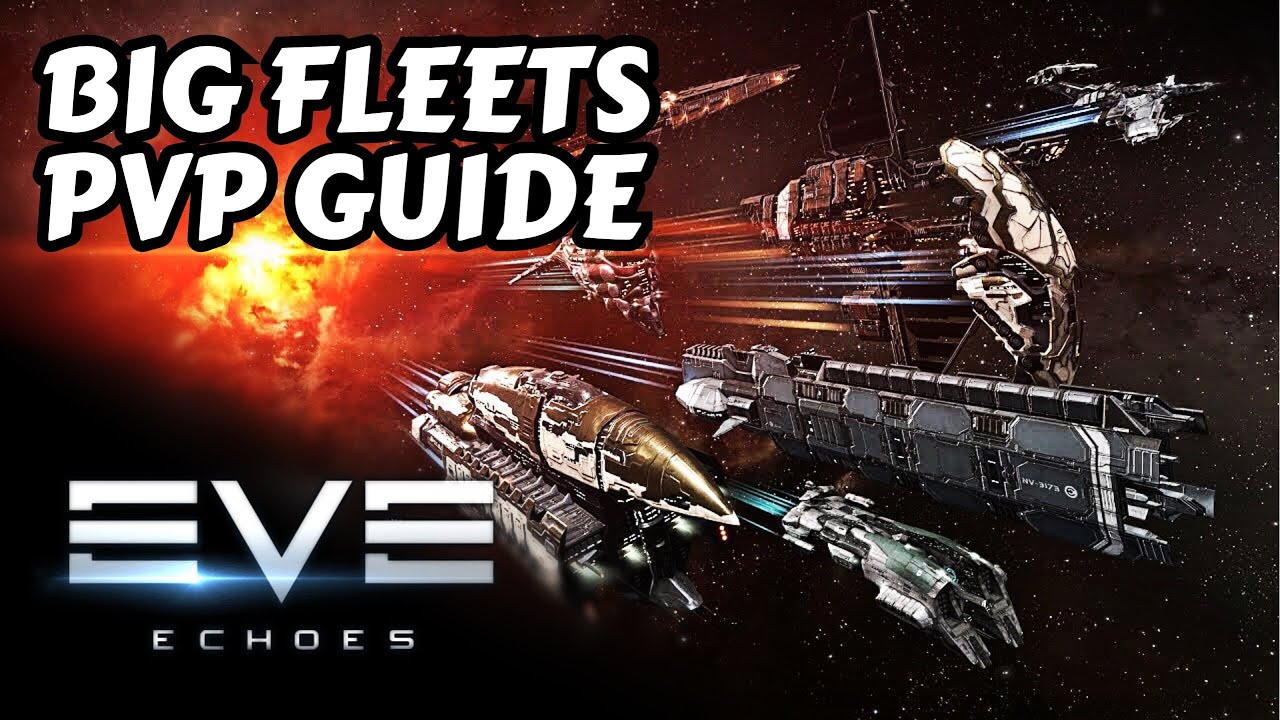 Operations & Big Fleet PVP Guide - PVP Tutorial Series | EVE Echoes