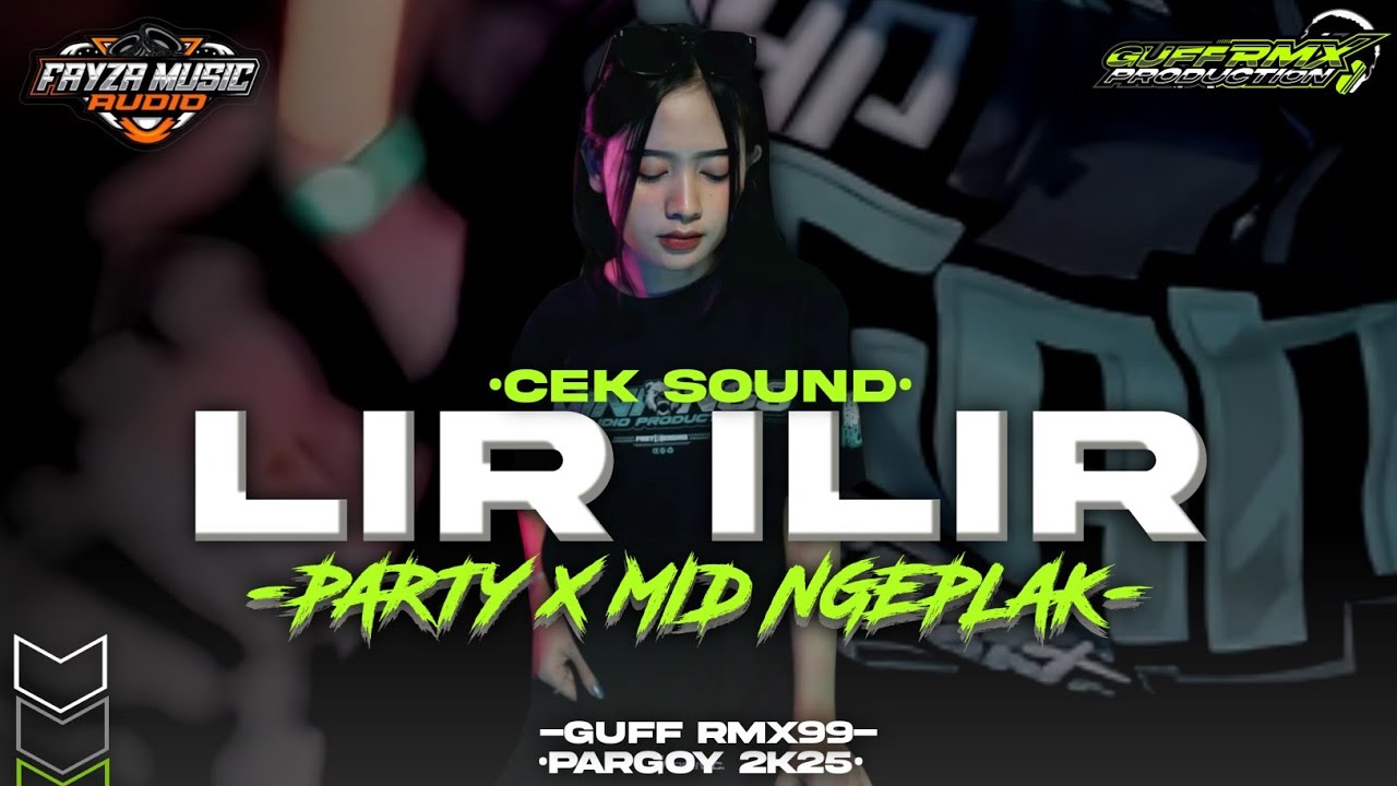 DJ LIR ILIR - PARTY NULUP X KENDANG KEPLAK|| FAYZA MUSIC FT GUFF RMX ‼️