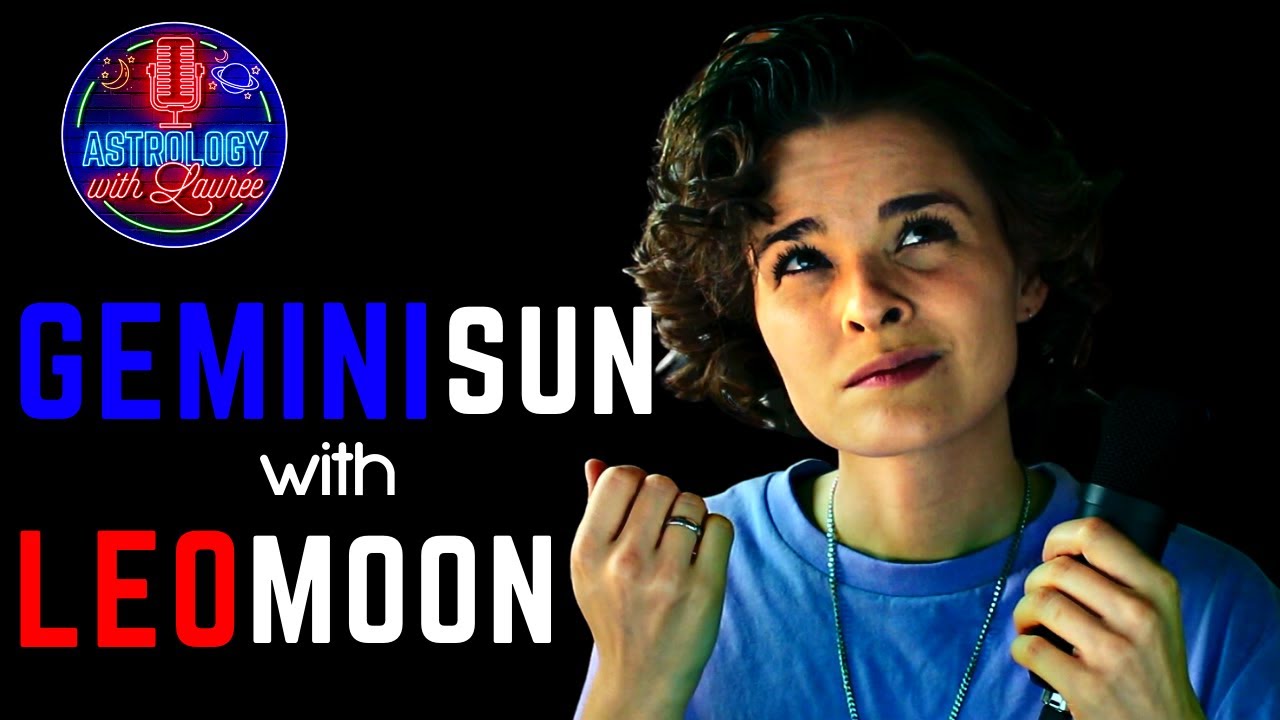 GEMINI SUN WITH LEO MOON: An Energetic & Confident Personality
