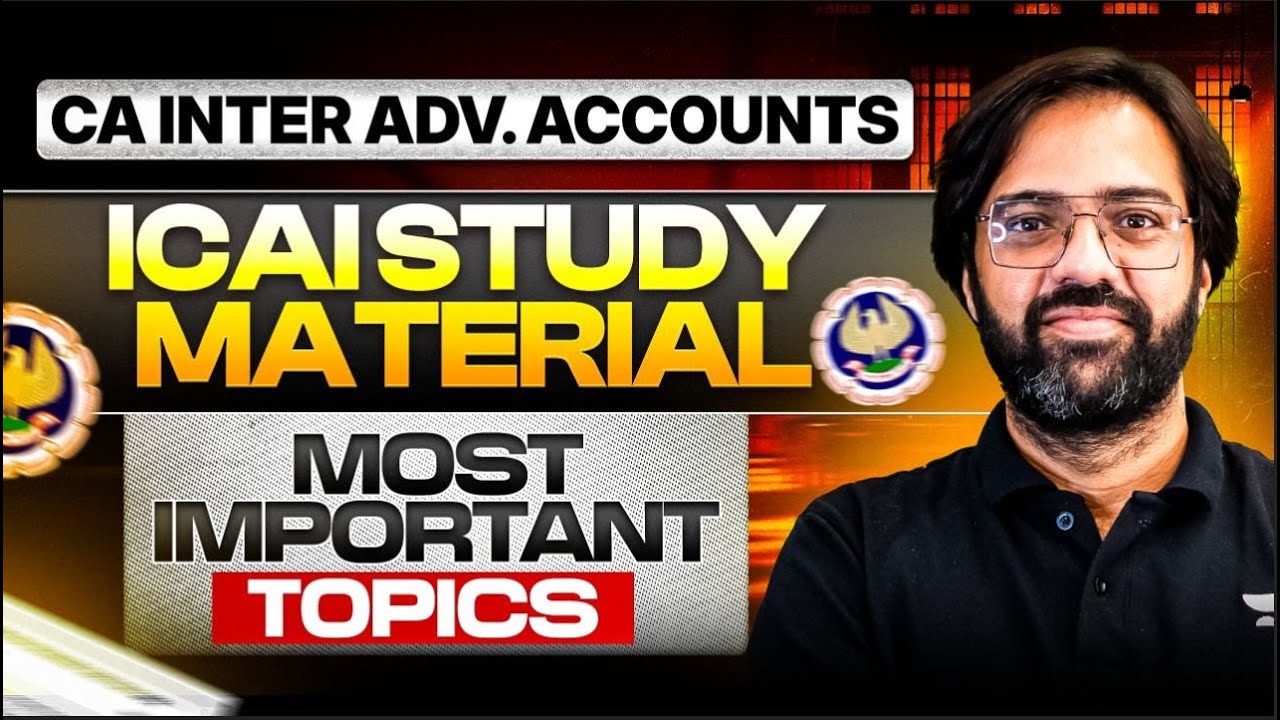 CA Inter Advanced Accounts | ICAI Study Material | Most Important Topics |  CA Rakesh Kalra