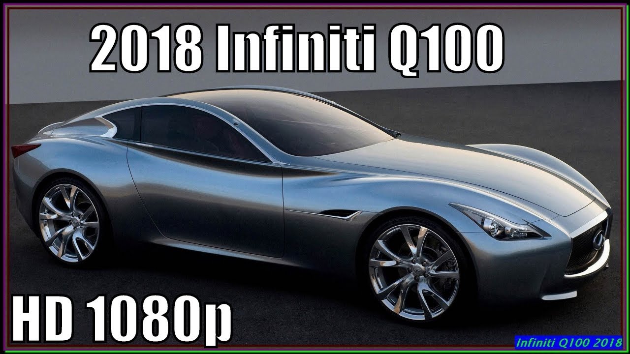 2018 Infiniti Q100 Specs And Review - Interior Exterior