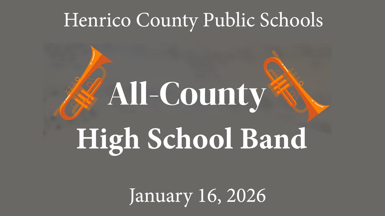 2026 Henrico County Public Schools All-County High School Band Concert