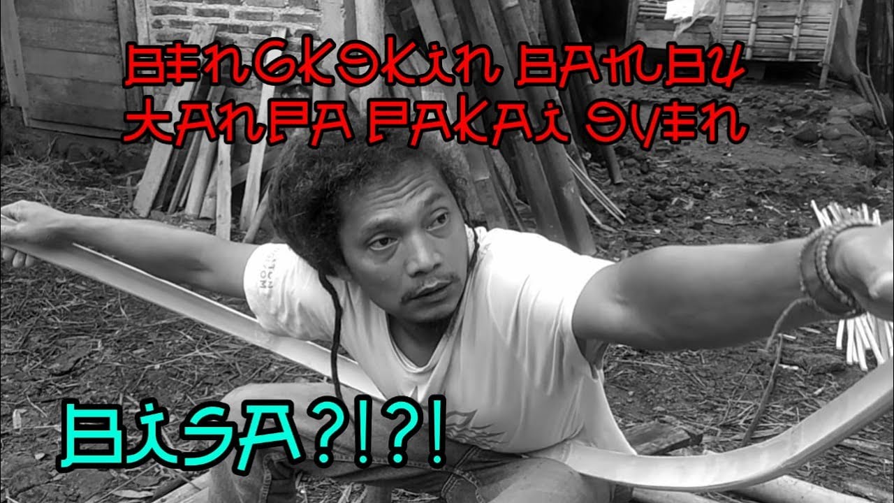 Tutorial membengkokkan bambu Tanpa menggunakan oven
