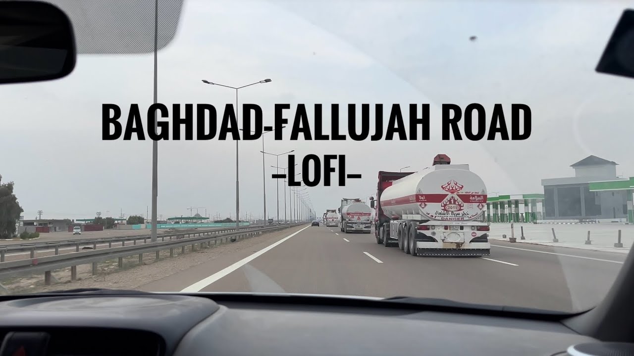 Baghdad-Fallujah Road [Lofi]