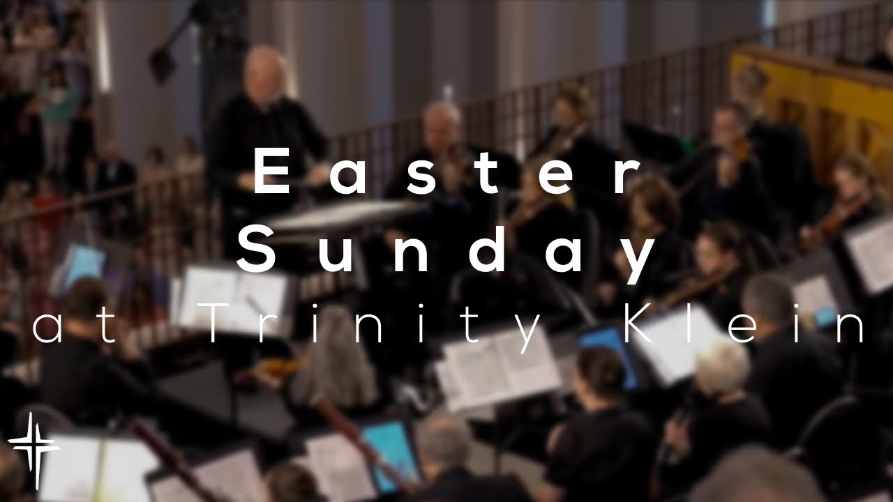 Easter at Trinity Klein (2024)