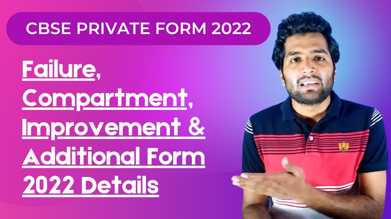 CBSE Private Form 2022 | CBSE Compartment, Improvement, Additional, Failure form 2022 |