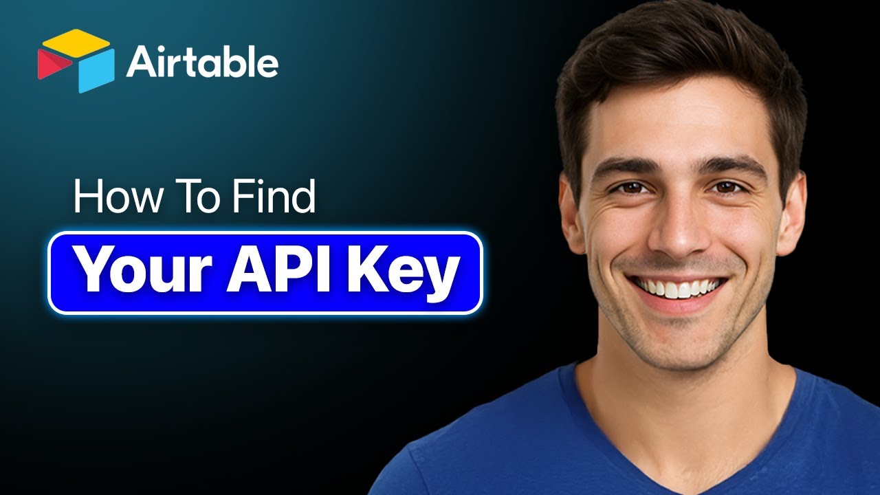 How To Find Your Airtable API Key - Step By Step (2025 Guide)