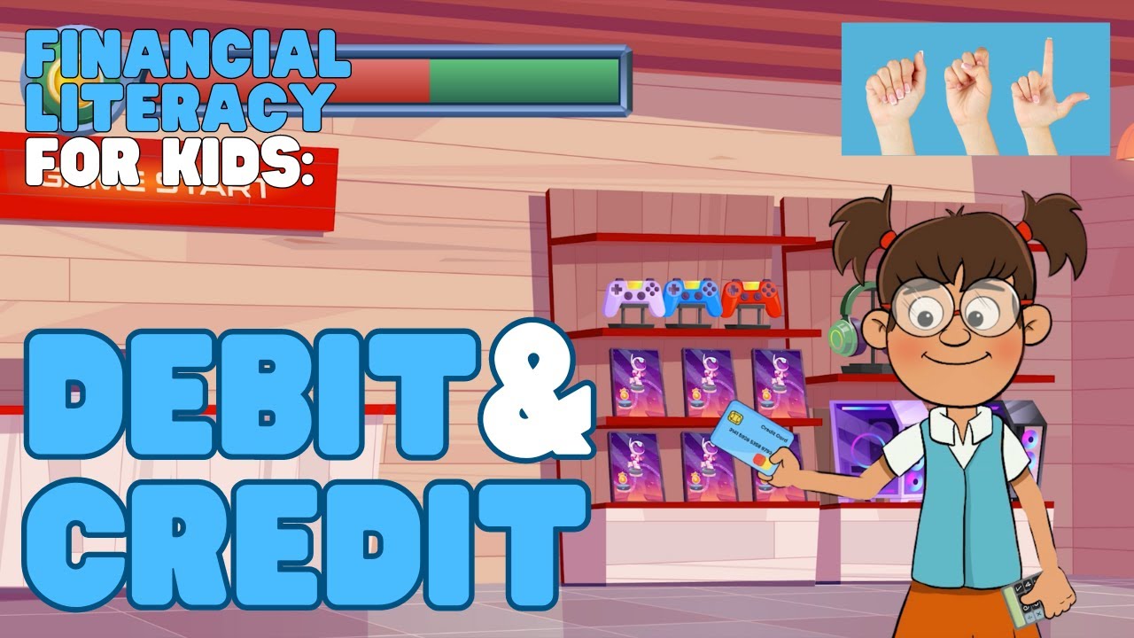 ASL Financial Literacy—Debit and Credit