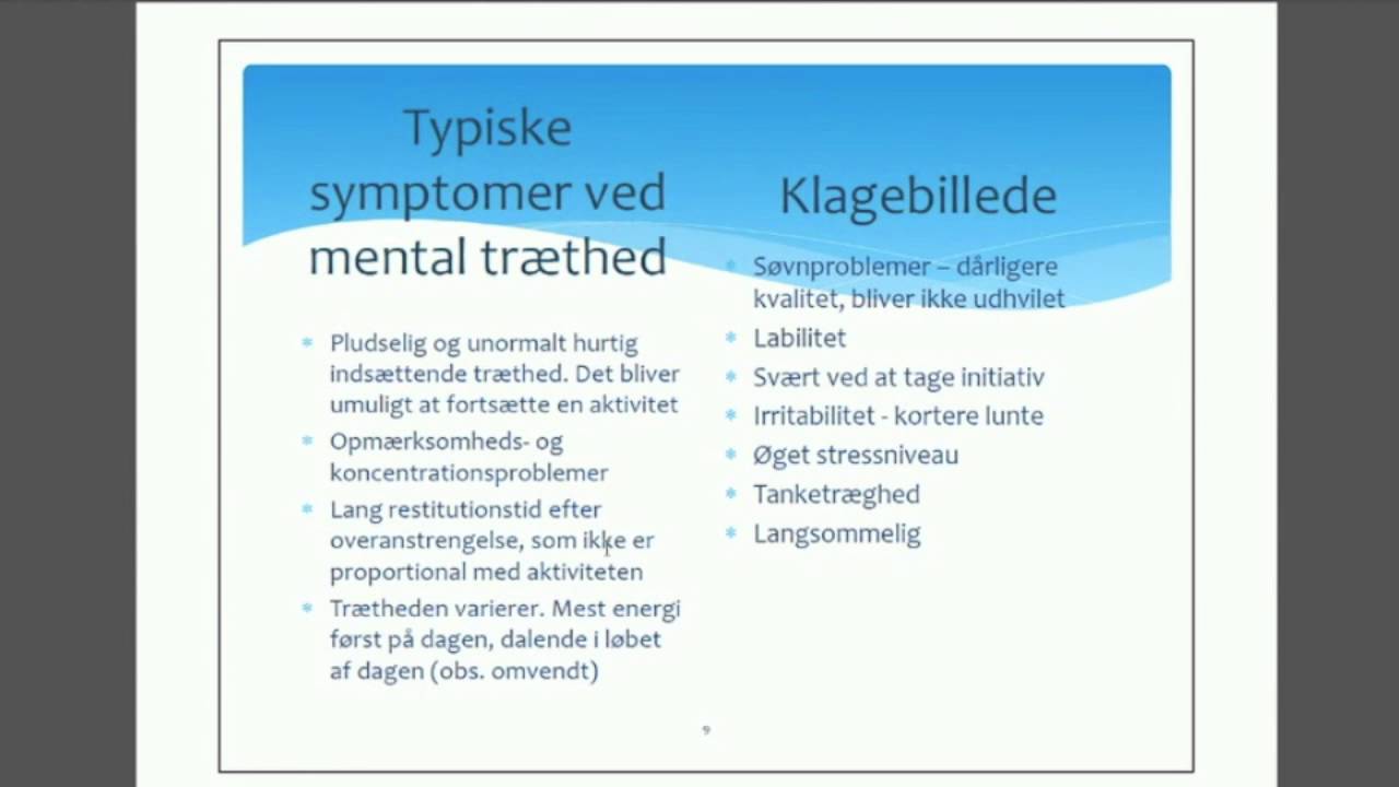 Typiske symptomer // Hjerneskadetræthed