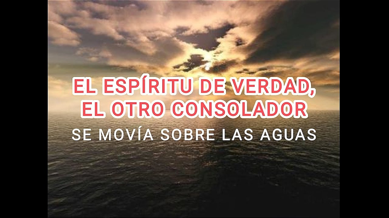 El Espíritu de Verdad, el otro Consolador