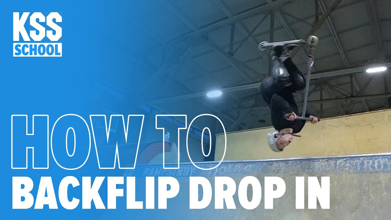 Как сделать BACKFLIP DROP IN? \ Школа самоката KSS