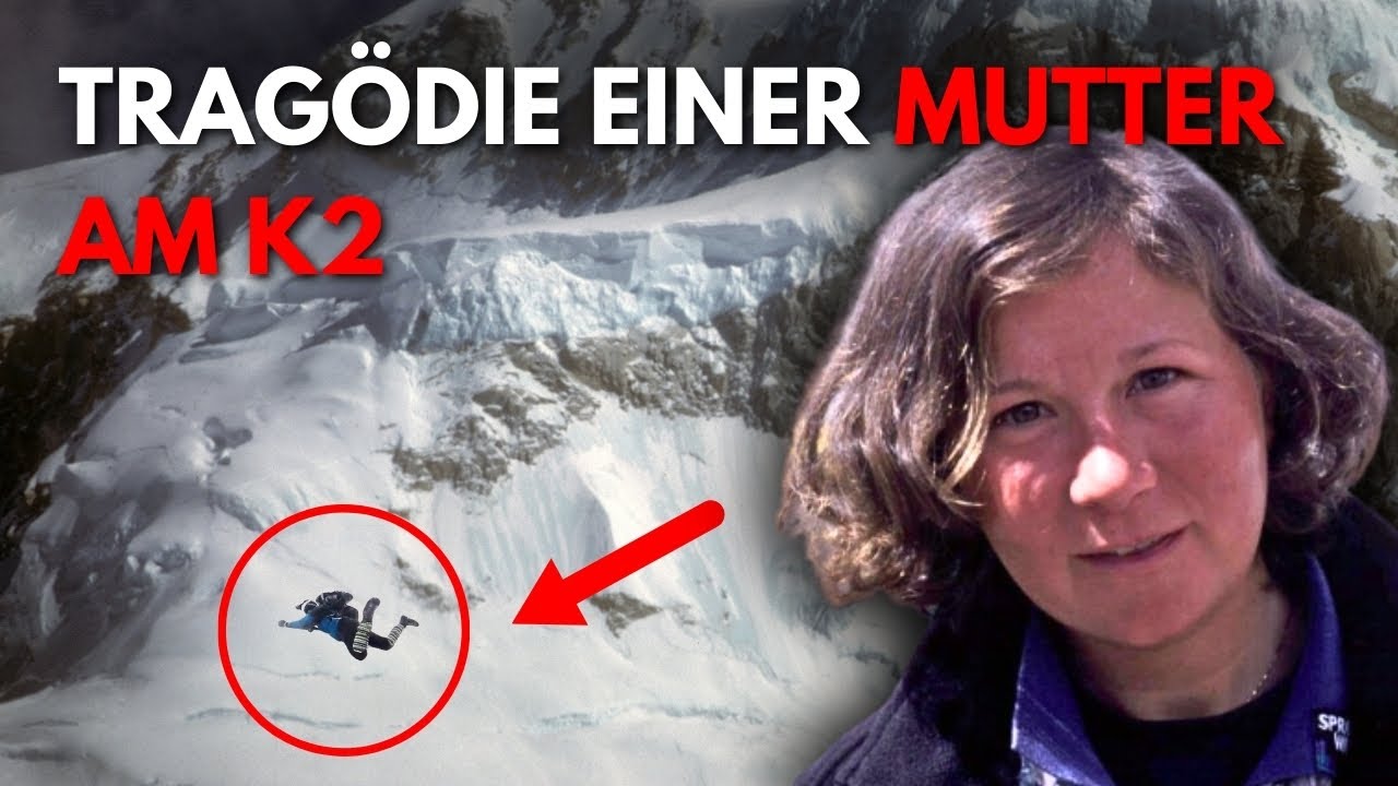Die tragische Geschichte einer Mutter am K2