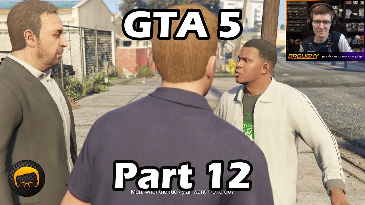GTA 5 - Part 12 - Grand Theft Auto V Playthrough/Let's Play