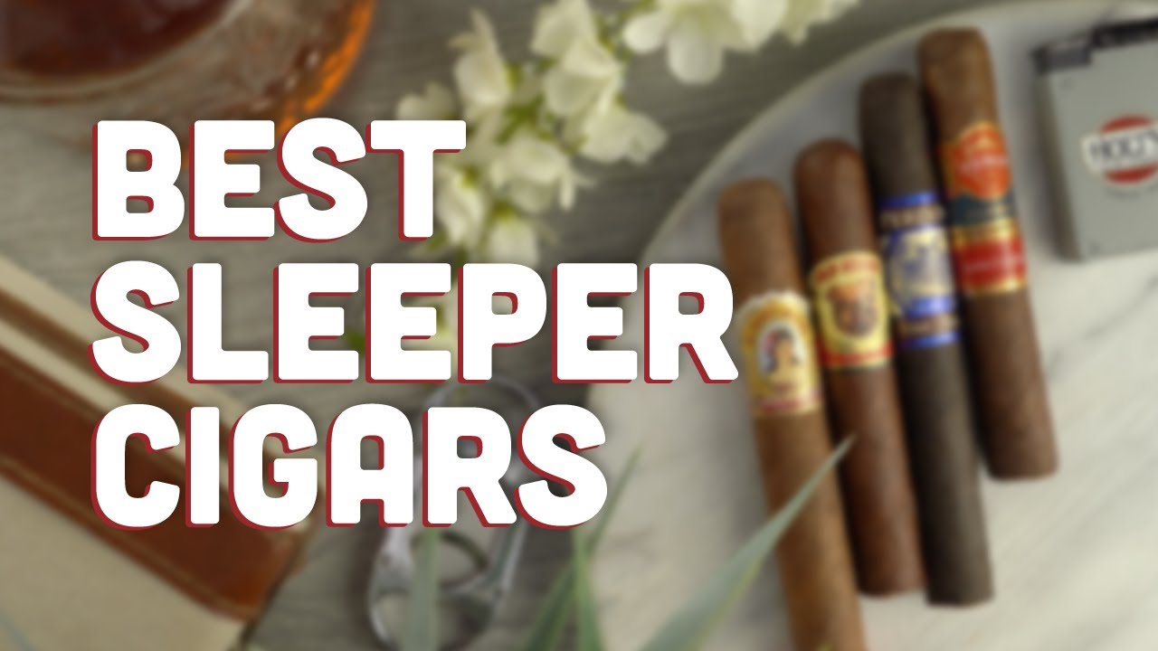 Best Sleeper Cigars