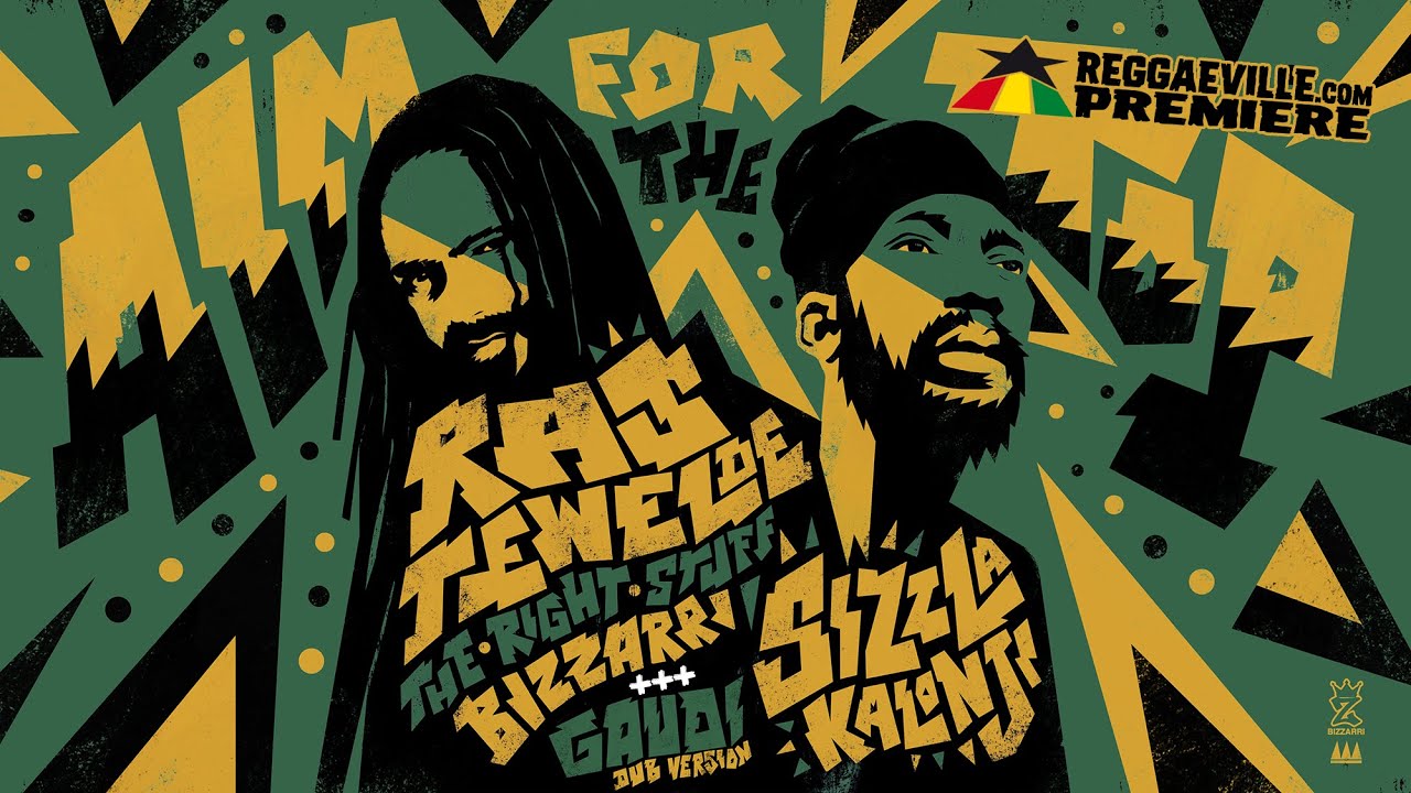 Ras Tewelde, Sizzla & The Right Stuff - Aim For The Top & Gaudi Dub Version [Official Audio 2021]