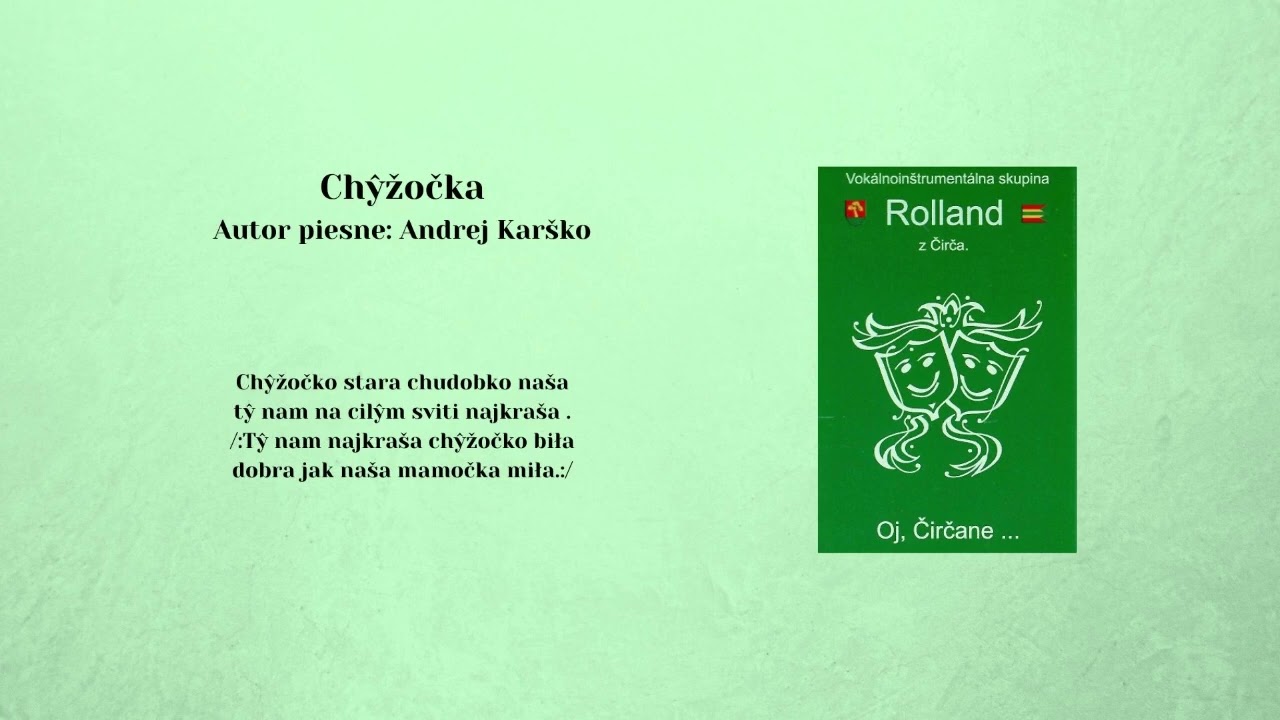 ROLLAND 1, Chyžočko moja, Autor Andrej Karško, Videorohaľ