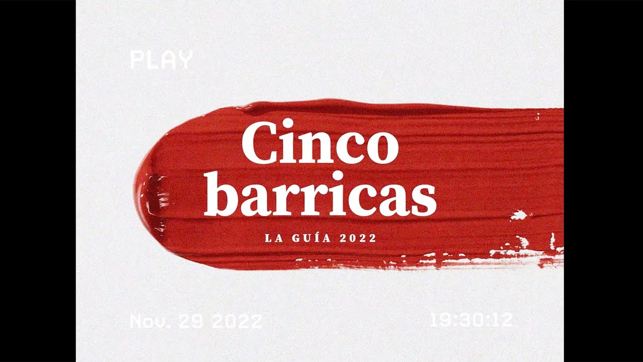 Cinco Barricas. La Guía 2022