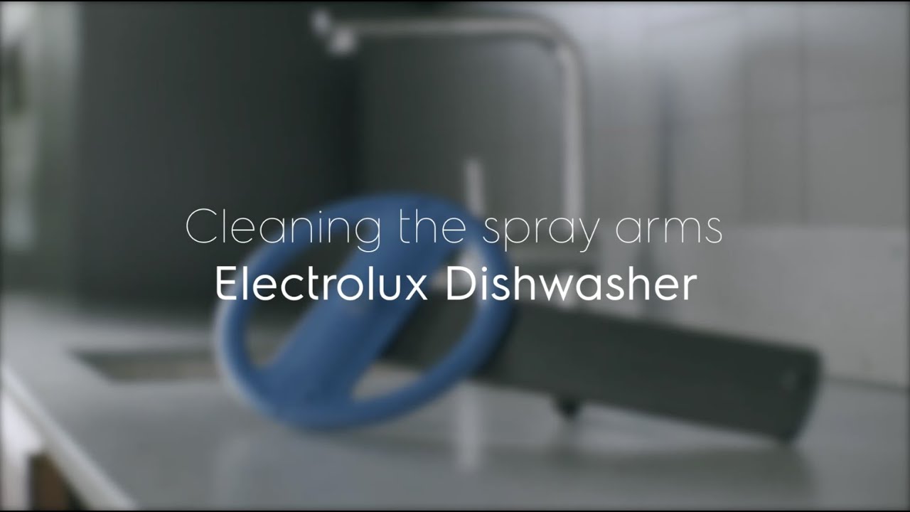 How to clean your dishwasher spray arms, Electrolux, Dishwasher