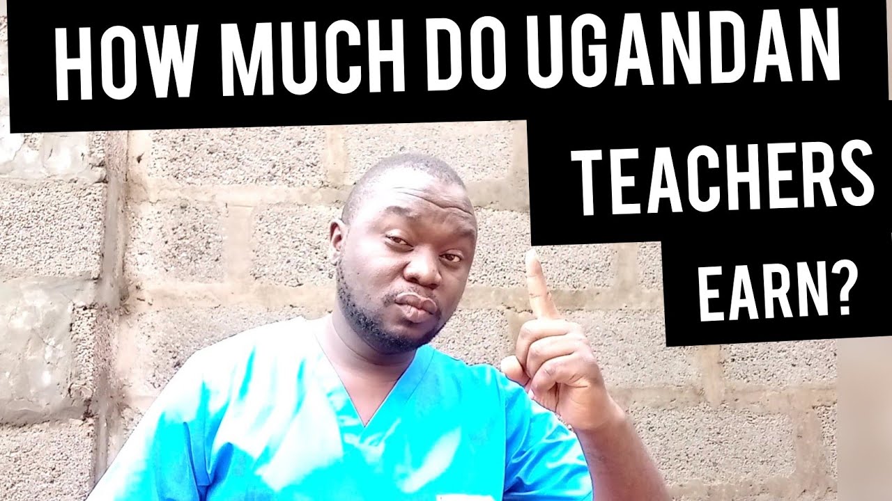 How much do ugandan teachers earn