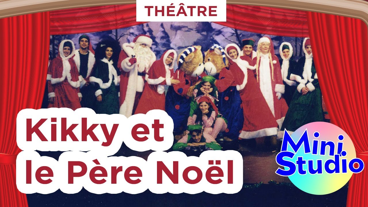 Kikky et le Père Noël | Mini Studio | Spectacle pour enfants