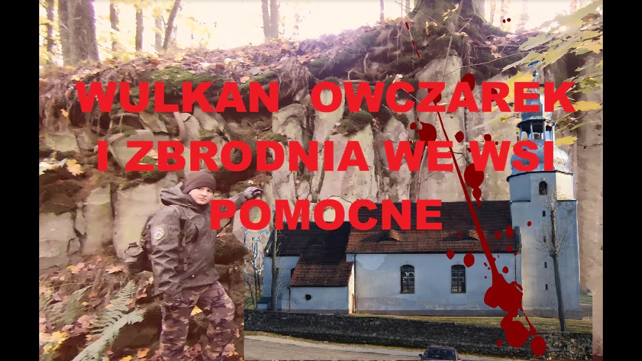 Wulkan Owczarek i tragiczna historia wsi Pomocne