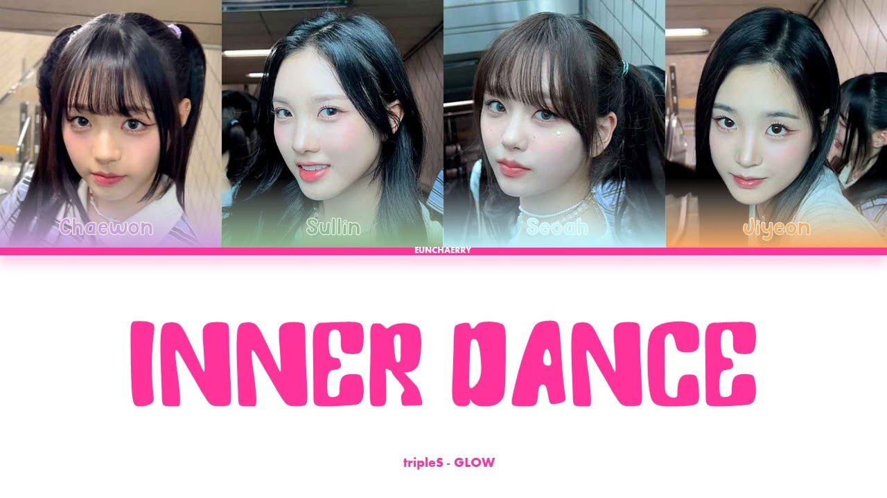 tripleS GLOW - Inner Dance [Color Coded Lyrics Han|Rom|Eng]