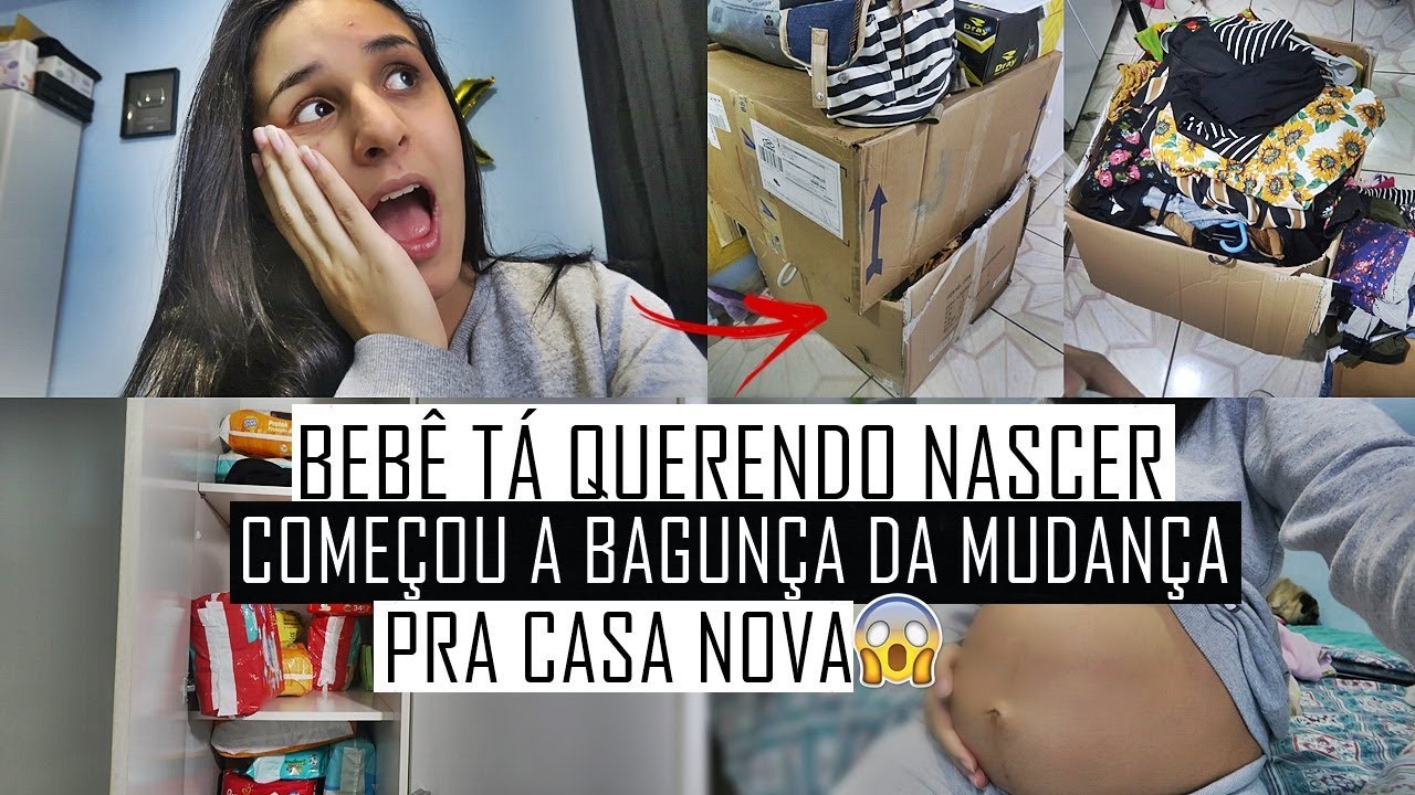 COMEÇOU A BAGUNÇA DA MUDANÇA PRA CASA NOVA, MEU TAMPÃO SAIU, ALICE TA QUERENDO NASCER | VLOG