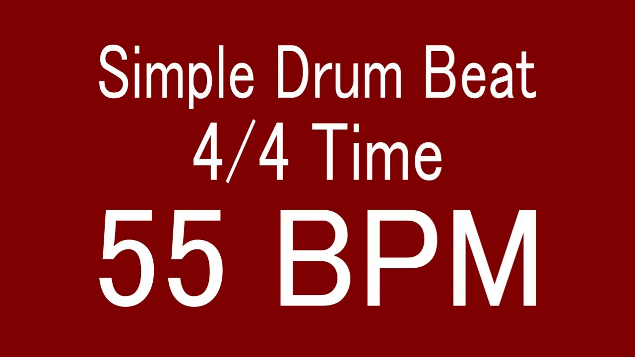 55 BPM 4/4 TIME SIMPLE STRAIGHT DRUM BEAT FOR TRAINING MUSICAL INSTRUMENT / 楽器練習用ドラム