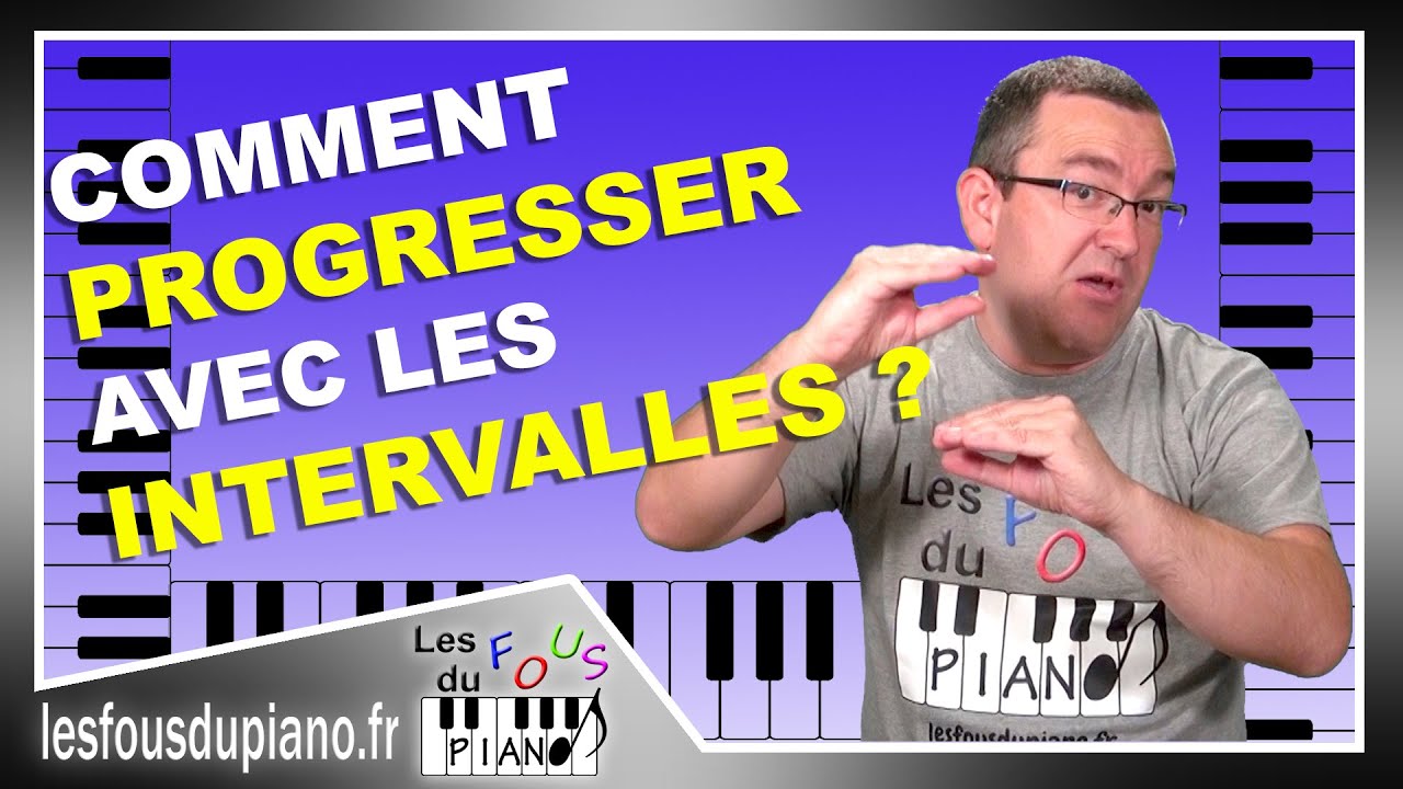 Comment utiliser les intervalles pour progresser au piano ?