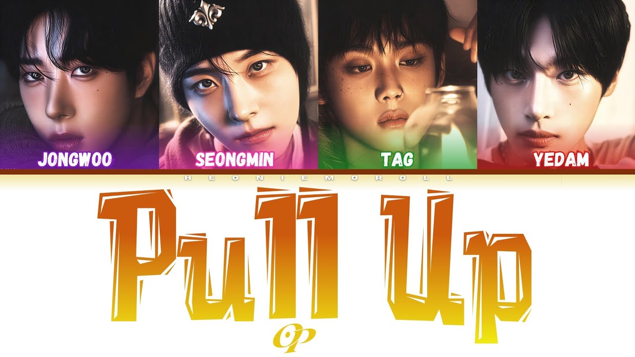 ONE PACT (원팩트) - 'Pull Up' Color Coded Lyrics [HAN / ROM / ENG]