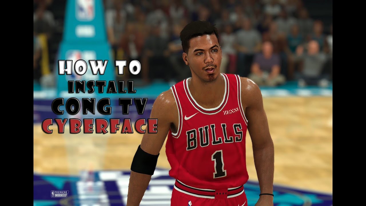 Game Tutorial #15 How to install cyberface NBA 2K20 CONG TV