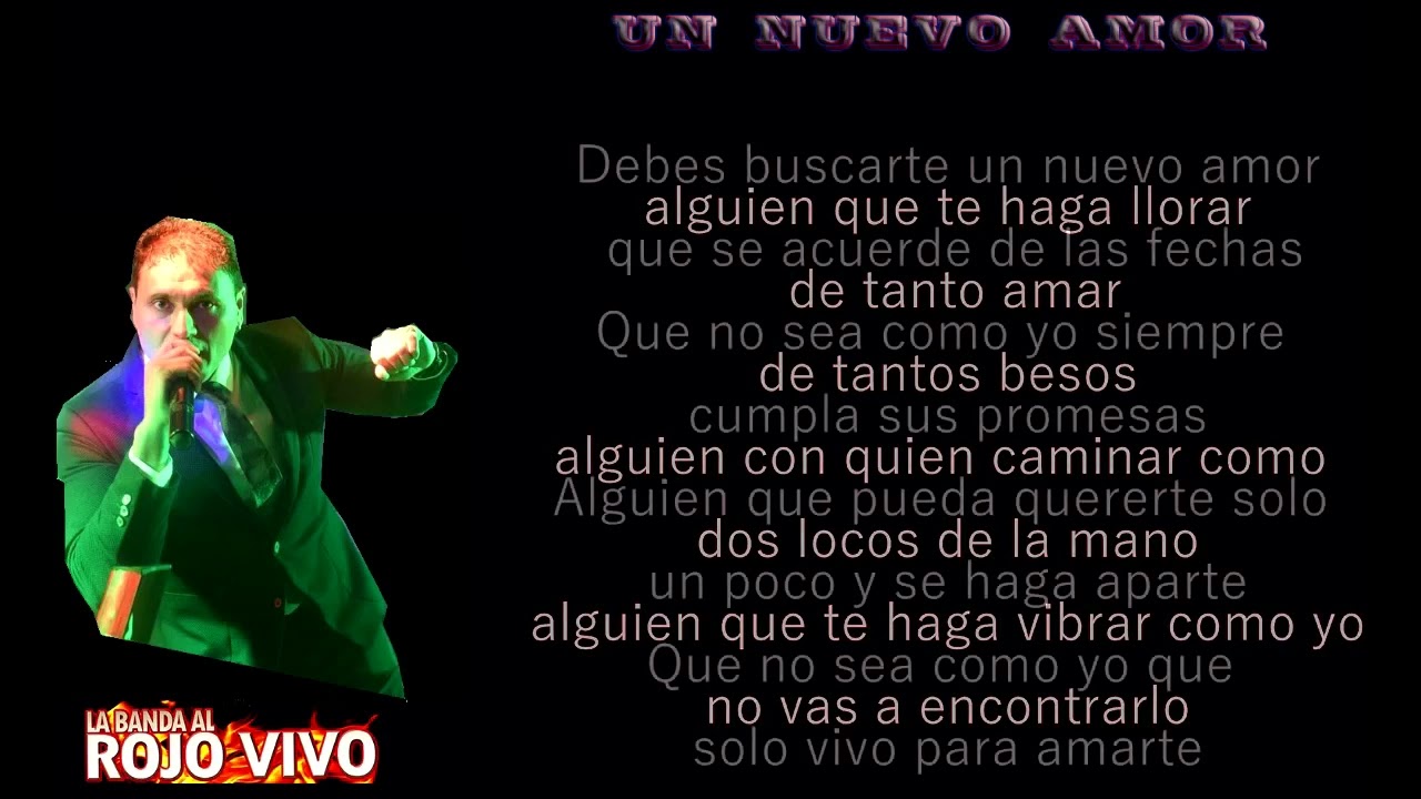 LA BANDA AL ROJO VIVO UN NUEVO AMOR #LETRA