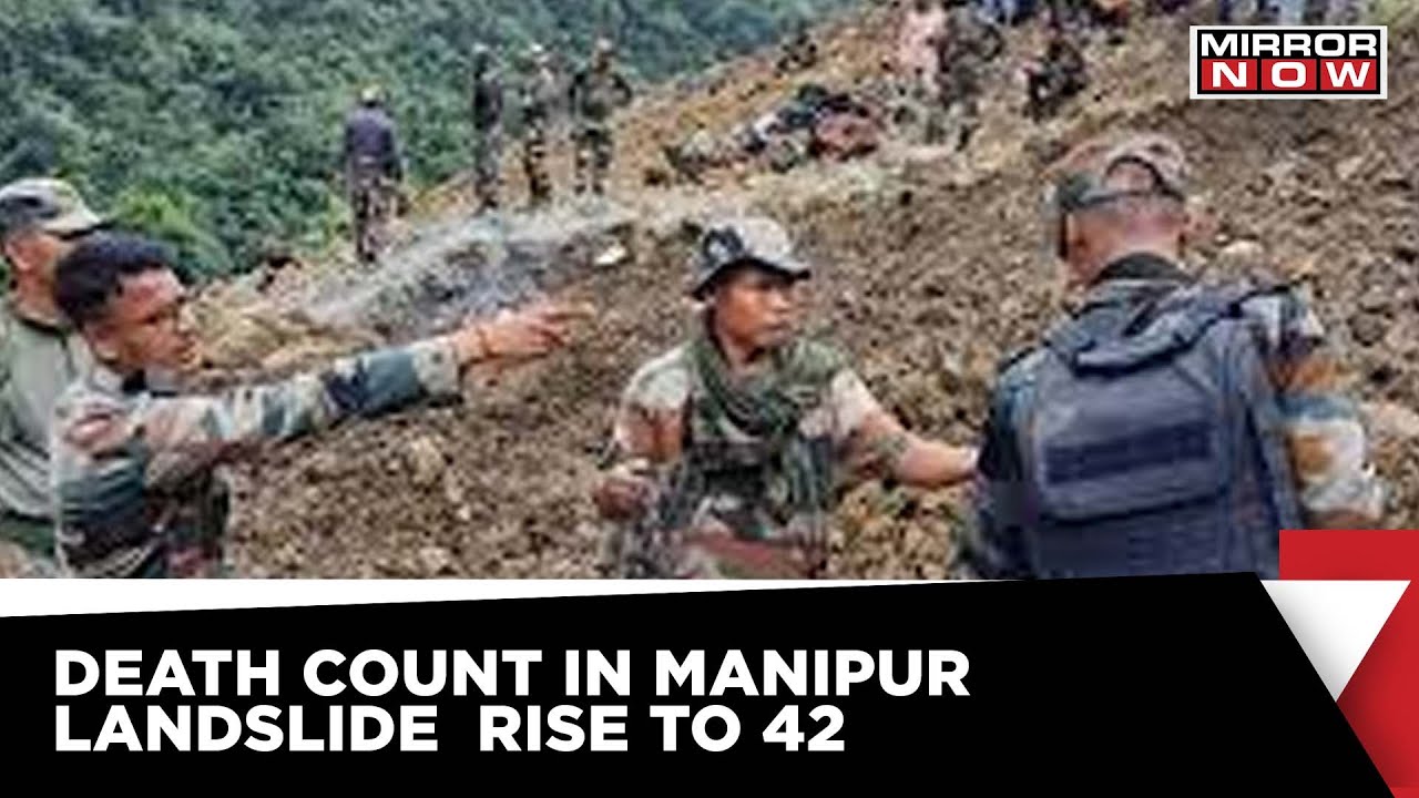 Manipur Landslide | Death Count Rises, Full Scale Rescue Ops Underway | Latest News