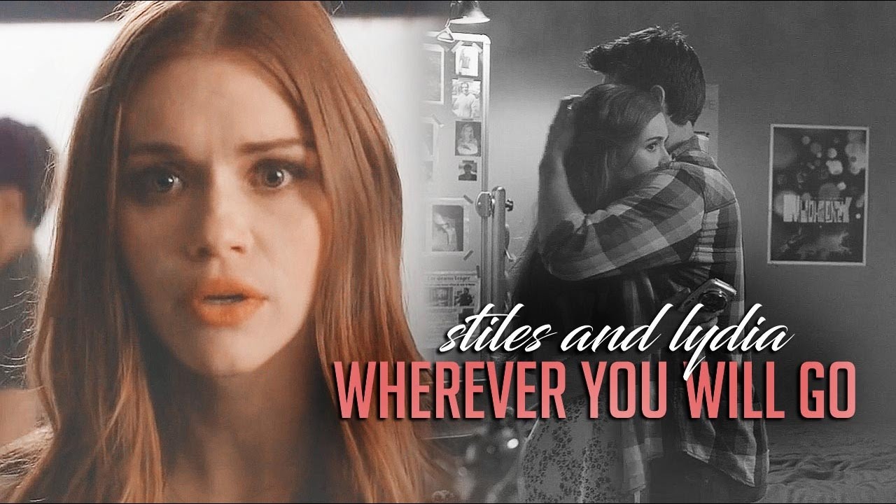 Wherever you will Go :: Stiles and Lydia (6x01)