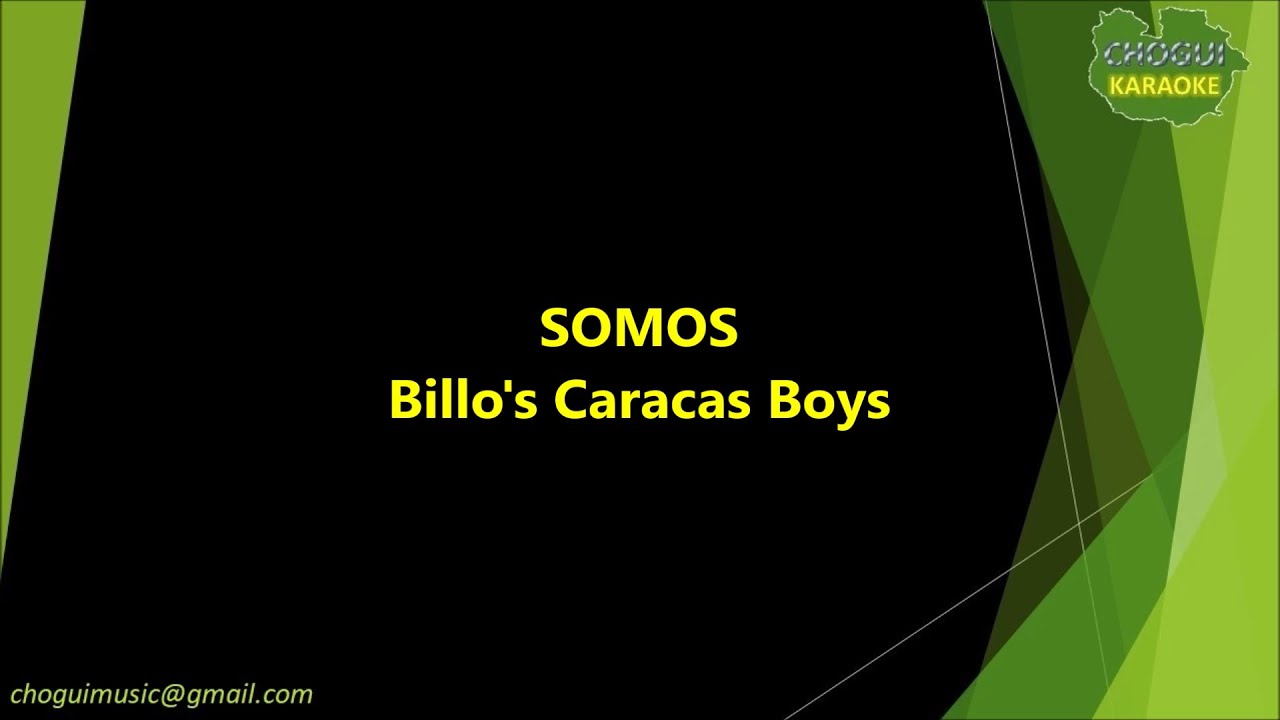 Billo's Caracas Boys - Somos (Karaoke/Pista)