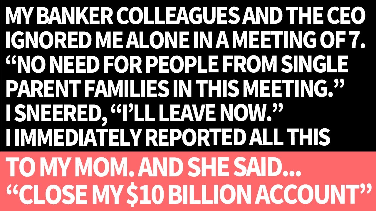 My Bank Colleagues & the CEO Ignored Me in the Meeting: “Go Home, a Man from Single-parent Family”