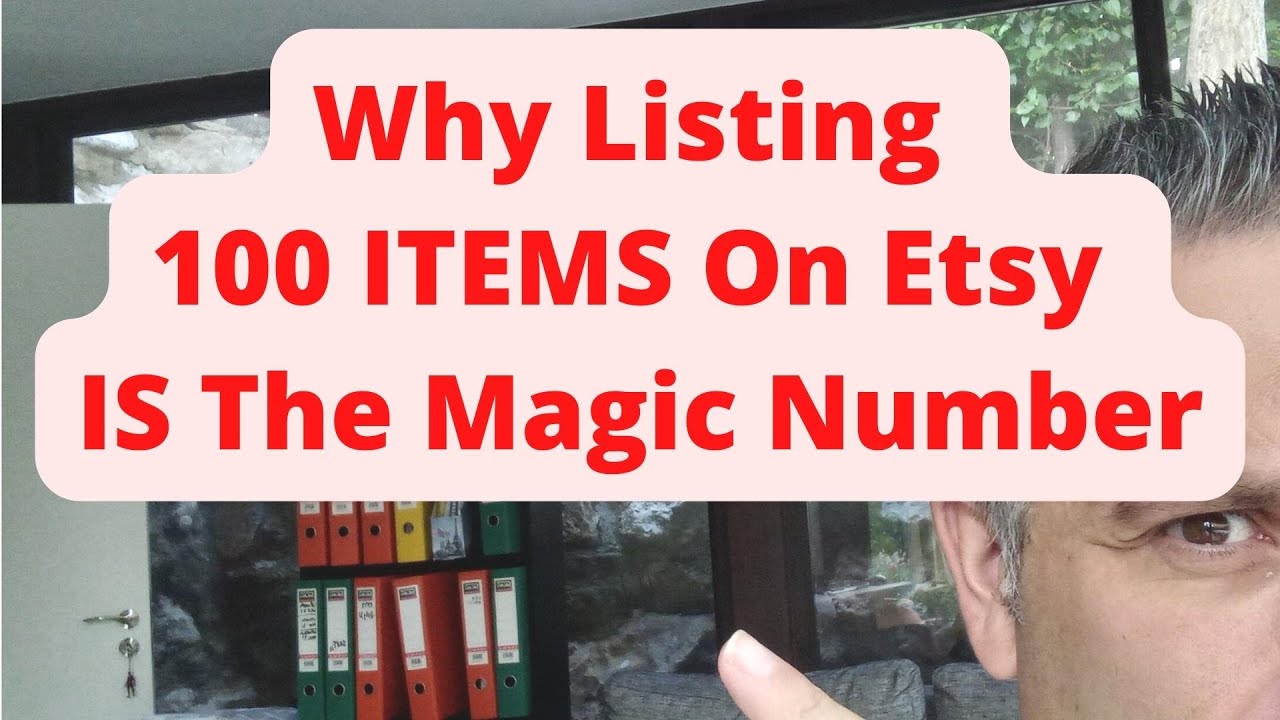 Why Listing 100 ITEMS on Etsy IS The Magic Number