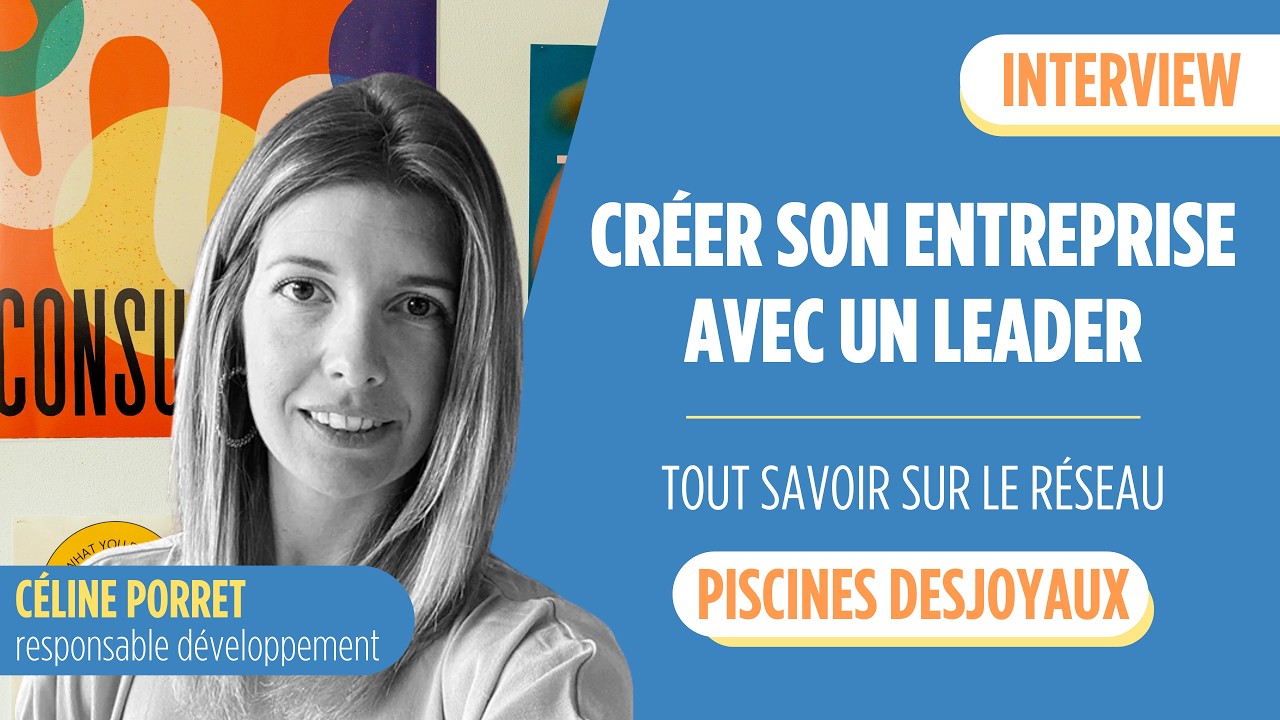 1er salon virtuel de la Franchise - Interview de Piscines Desjoyaux